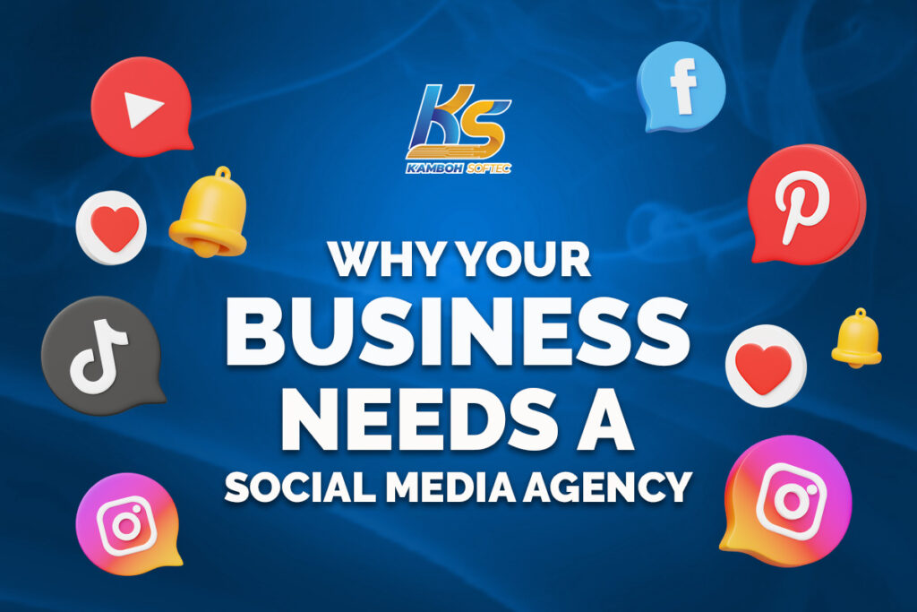 Why You Need A Social Media Marketing Agency